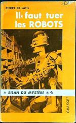 Il Il faut tuer les robots