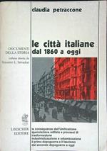 Le  città italiane dal 1860 a oggi