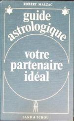 Guide astrologique. Votre partenaire ideal