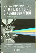 Guida pratica per l'operatore cinematografico 6 edizione