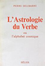 L' astrologie du verbe