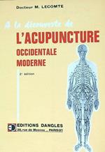 A la découverte de l'acupuncture occidentale moderne