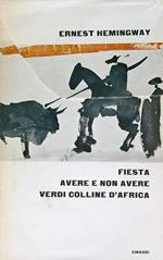 Fiesta, avere e non avere, Verdi colline d'Africa