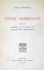 Studi hebbeliani. Parte prima