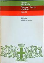 Stagione d'opera e balletto 1974/75 Fidelio