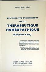 Quatrieme suite d'enseignements sur la therapeutique homoepathique