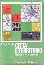 Città e territorio. Urbanistica tecnica