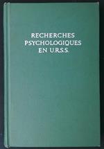 Recherches Psychologiques en U.R.S.S