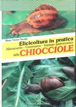 Elicicoltura in pratica