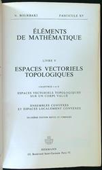 Espaces Vectoriels Topologiques chap. I et II