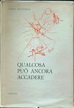 Qualcosa può ancora accadere (firma autore)