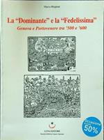 La 'Dominante'' e la ''Fedelissimà': Genova e Portovenere tra ’500 e ’600