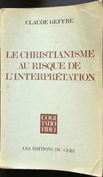 Le christianisme au risque de l'interpretation