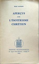 Apercus sur l'esoterisme chretien