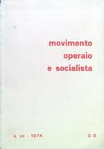 Movimento operaio e socialista Anno XX-N. 2-3/Aprile Settembre 1974