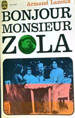 Bonjour Monsieur Zola