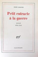 Petit entracte à la guerre : journal 1940-1943