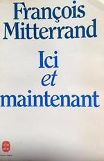 Ici et maintenant