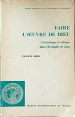 Faire l'oeuvre de dieu