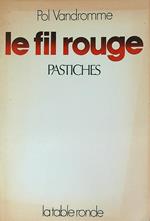 Le fil rouge. Pastiches