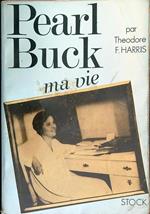 Pearl Buck ma vie