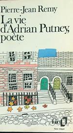 La Vie D'Adrien Putney, Poete