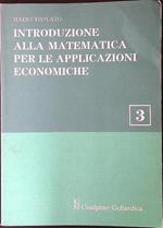 Introduzione alla matematica per le applicazioni economiche 3