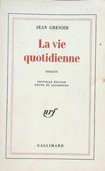 La vie quotidienne. Essai