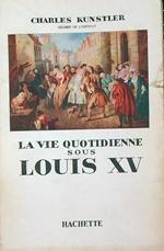 La vie quotidienne sous Louis XV