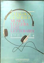 Catalogo generale musica leggera, jazz, letteraria 1983/84