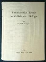 Physikalische Chemie in Medizin und Biologie