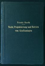 Wahl, Projektierung und Betrieb von Kraftanlagen