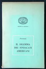 Il dilemma dei sindacati americani