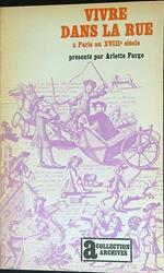 Vivre dans la rue à Paris au XVIII siecle