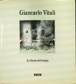 Giancarlo Vitali. Le forme del tempo