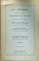 La guerra. Previsioni e rilievi. Resoconto dei discorsi pronunziati dagli onorevoli