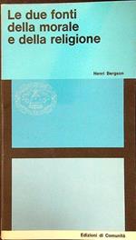 Le due fonti della morale e della religione