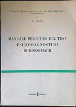 Manuale per l'uso del test psicodiagnostico di Rorschach