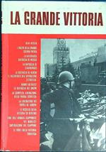 La grande vittoria. Pagine di Storia della Grande Guerra Patria 1941 - 1945