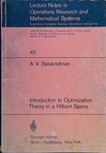 Introduction to Optimization Theory in a Hilbert Space