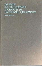 Drammi di Shakespeare tradotti da Salvatore Quasimodo vol. 2: Riccardo III