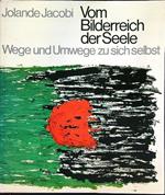 Vom Bilderreich der Seele. Wege und Umwege zu sich selbst