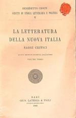 La letteratura della nuova italia. saggi critici. volume terzo
