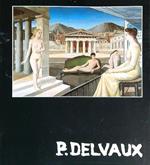 P. Delvaux: la Fondation Paul Delvaux a la Fondation Pierre Gianadda