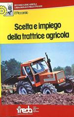 Scelta e impiego della trattrice agricola