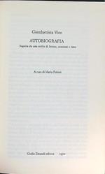 Autobiografia. Seguita da una scelta di lettere, orazioni e rime