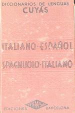 Diccionarios de Lenguas Cuyas. Italiano-espanol - Spagnuolo-italiano