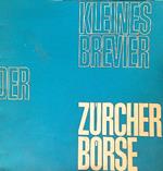 Kleines Brevier der Zurcher Borse