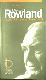 F. Sherwood Rowland Premio Nobel per la Chimica 1995