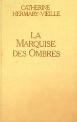 marquise des ombres